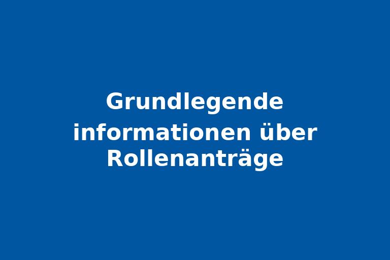 Grundlegende informationen über Rollenanträge.jpg